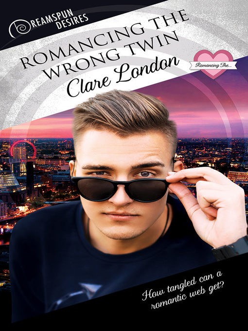 Title details for Romancing the Wrong Twin by Clare London - Available